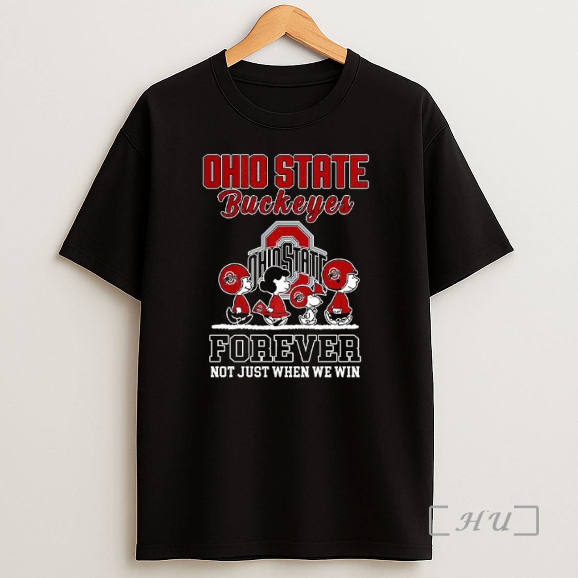 Officials The Peanuts Ohio State Buckeyes Forever Not Just When We Win Premium Shirt Sweatshirt Tee