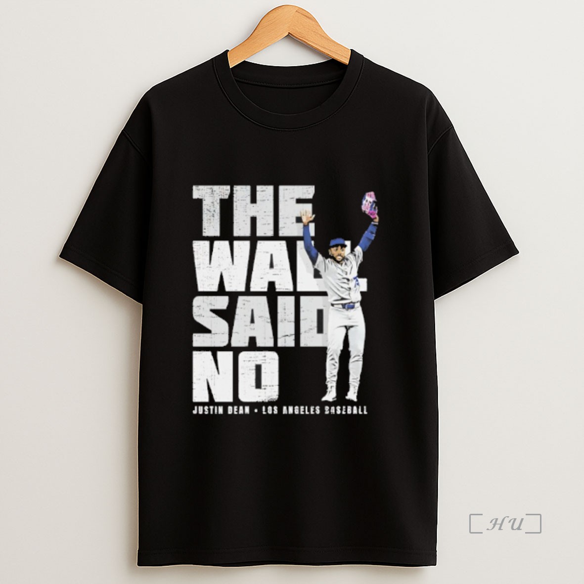 Officials The Wall Said No Justin Dean Los Angeles Dodgers Baseball Premium Shirt Sweatshirt Tee
