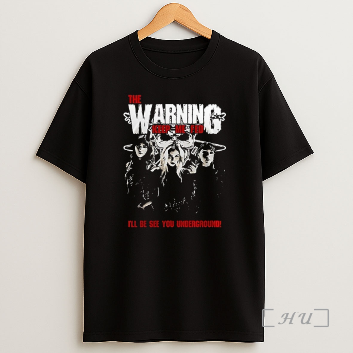 Officials The Warning Keep Me Fed Ill Be See You Underground Tracklist Premium Shirt Sweatshirt Tee