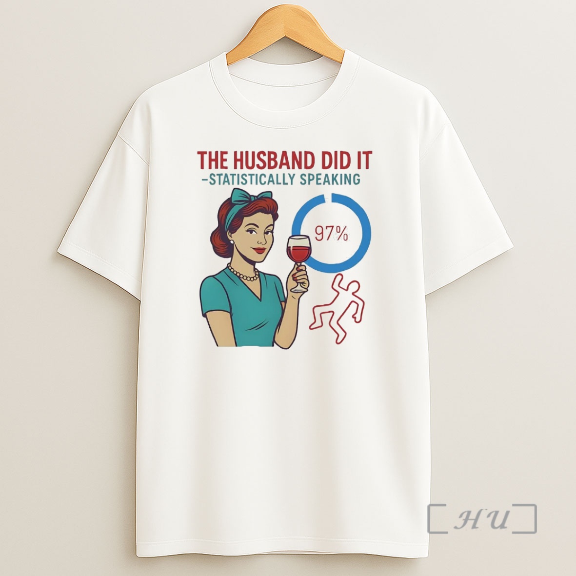 Officials The Husband Did It Statistically Speaking Premium Shirt Sweatshirt Tee