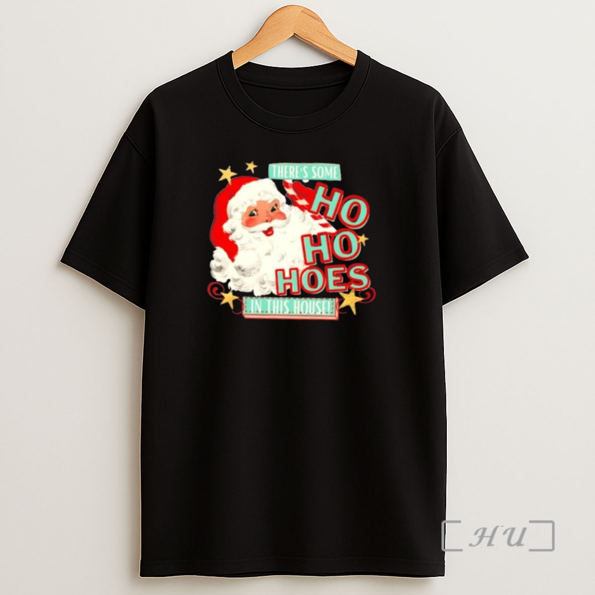 Officials Theres Some Ho Ho Hoes In This House Xmas Christmas Premium Shirt Sweatshirt Tee