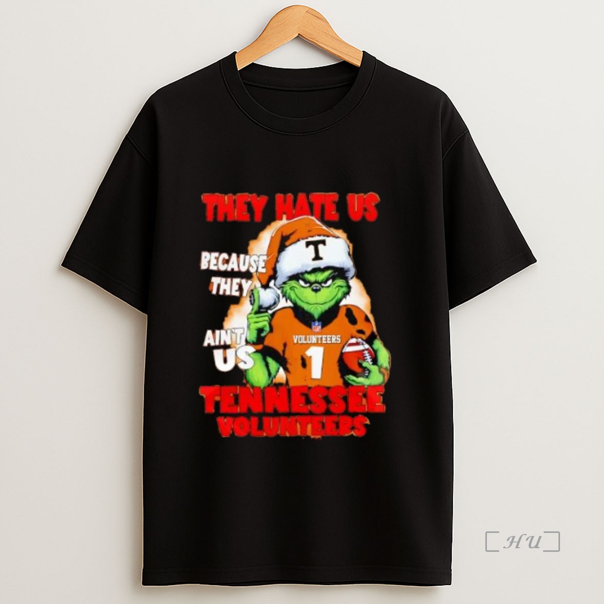 Officials They Hate Us Because They Aint Us Tennessee Volunteers Grinch Number 1 Premium Shirt Sweatshirt Tee