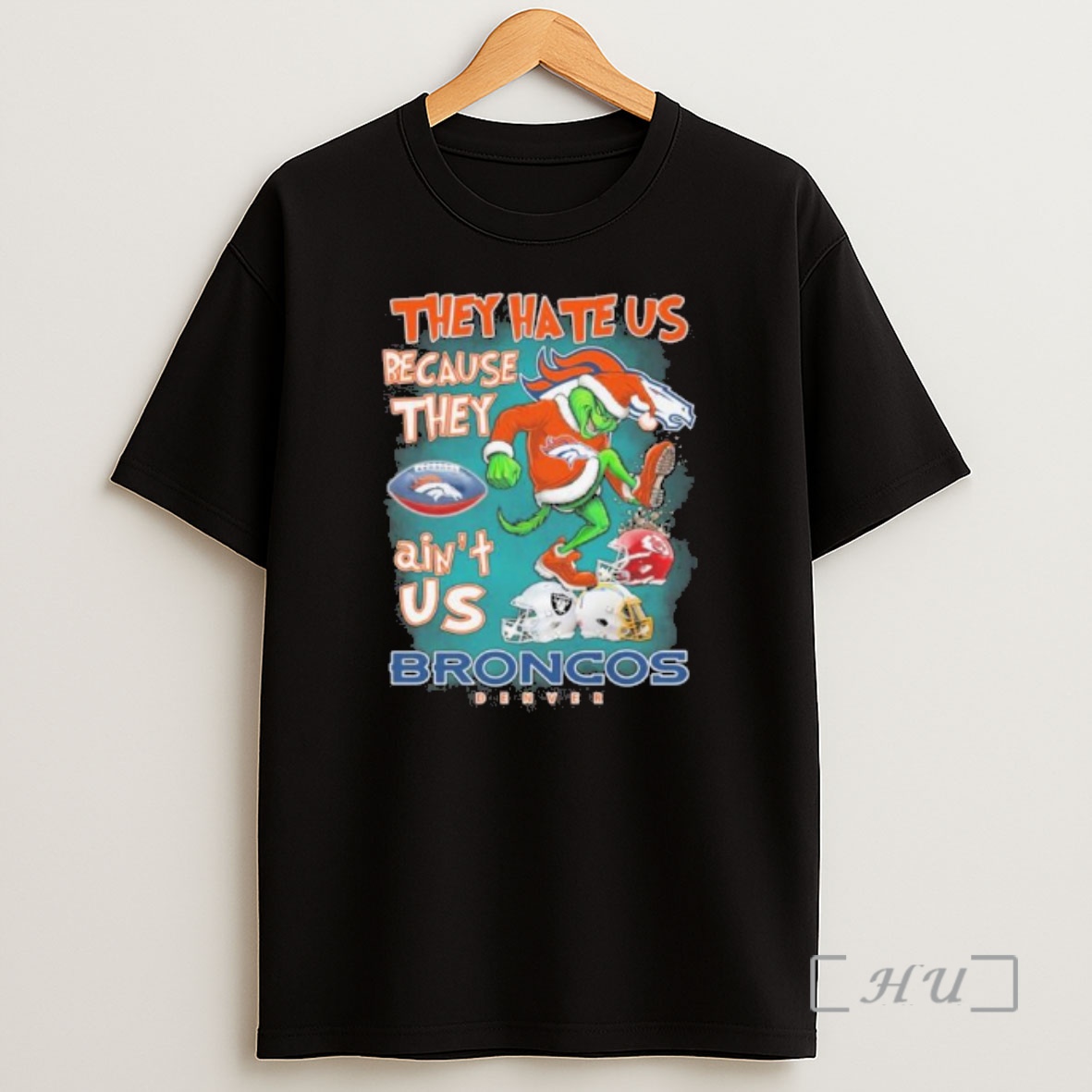 Officials They Hate Us Cause They Aint Us Grinch Denver Broncos Stomp On Nfl Teams Premium Shirt Sweatshirt Tee
