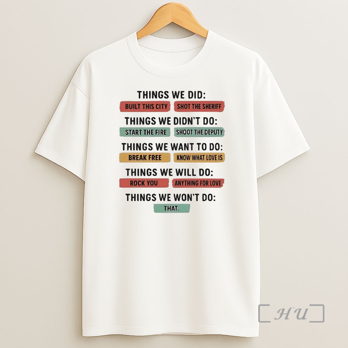 Officials Things We Did And Things We Wont Do Premium Shirt Sweatshirt Tee