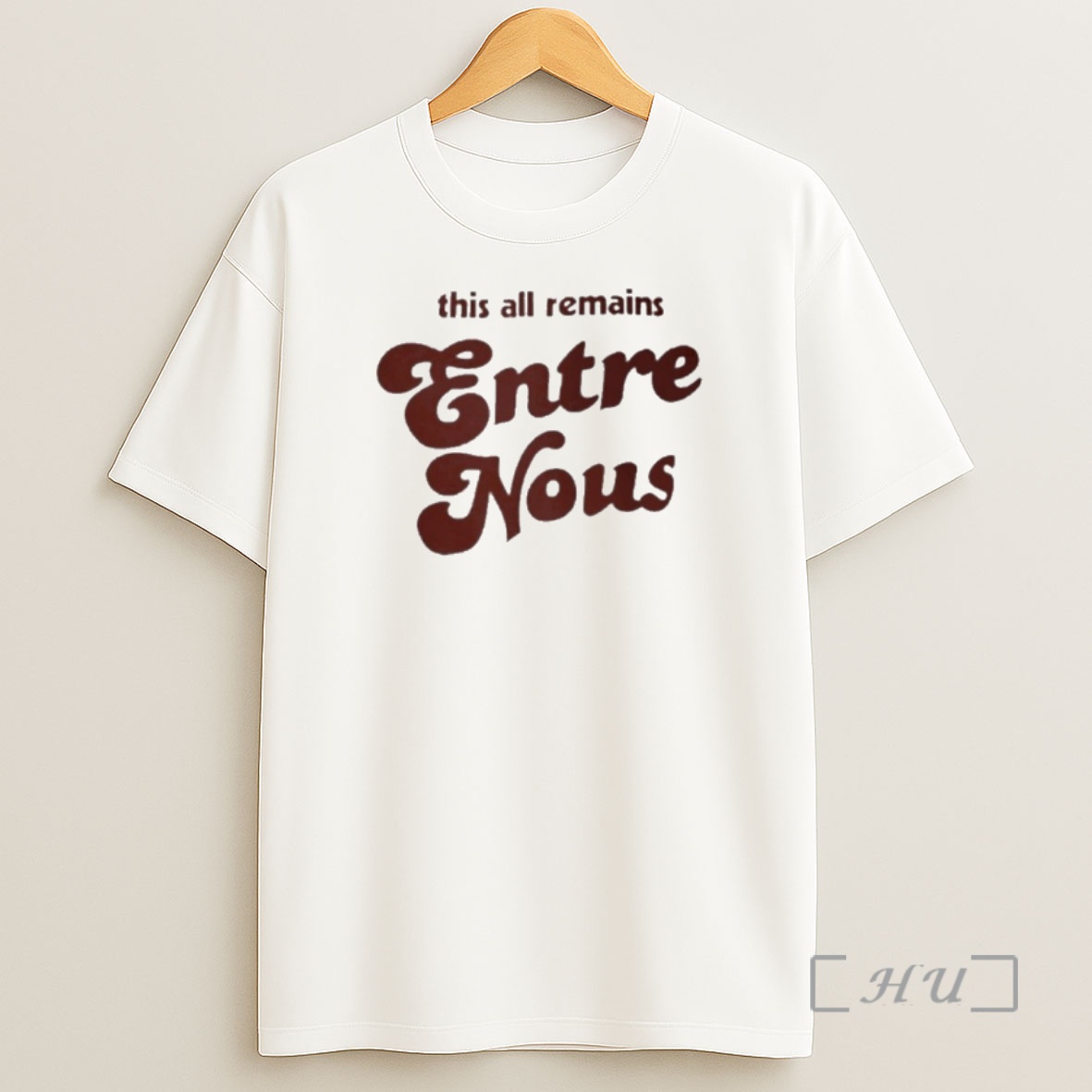 Officials This All Remains Entre Nous Premium Premium Shirt Sweatshirt Tee