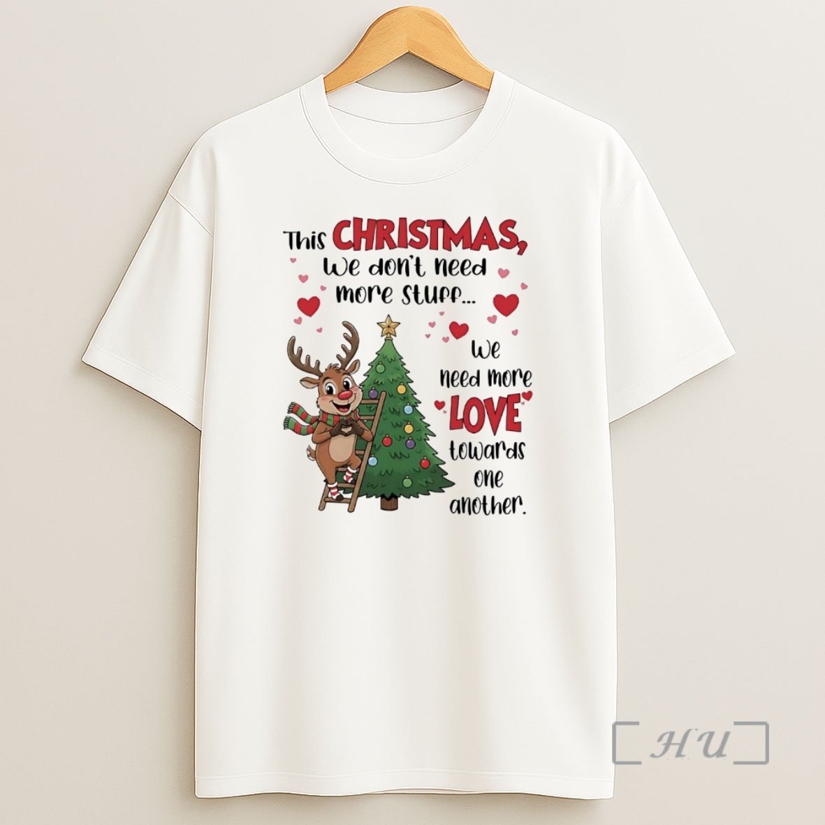 Officials This Christmas We Dont Need More Stuff We Need More Love Premium Shirt Sweatshirt Tee