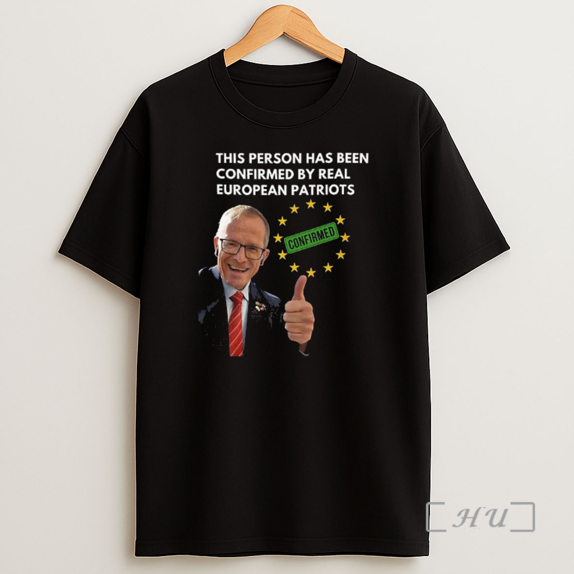 Officials This Person Has Been Confirmed By Real European Patriots Premium Shirt Sweatshirt Tee