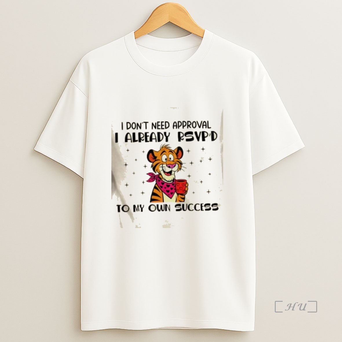 Officials Tiger I Dont Need Approval I Already Rsvpd To My Own Success Premium Shirt Sweatshirt Tee