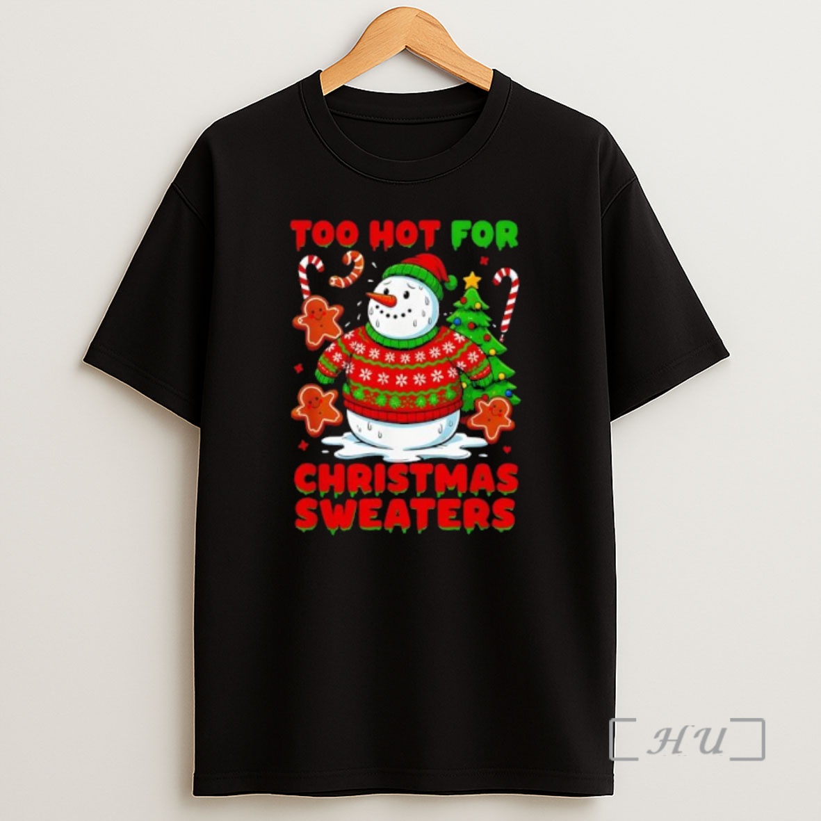 Officials Too Hot For Christmas Sweaters Funny Snowman Premium Shirt Sweatshirt Tee