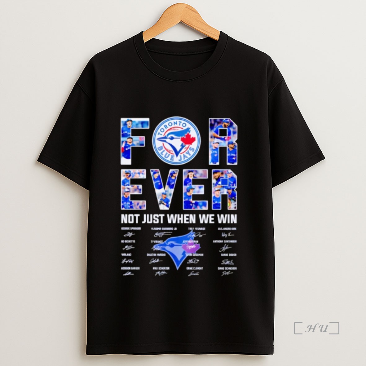 Officials Toronto Blue Jays Forever Not Just When We Win Signatures Premium Shirt Sweatshirt Tee