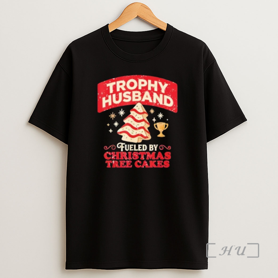Officials Trophy Husband Fueled By Christmas Tree Cakes Funny Xmas Premium Shirt Sweatshirt Tee