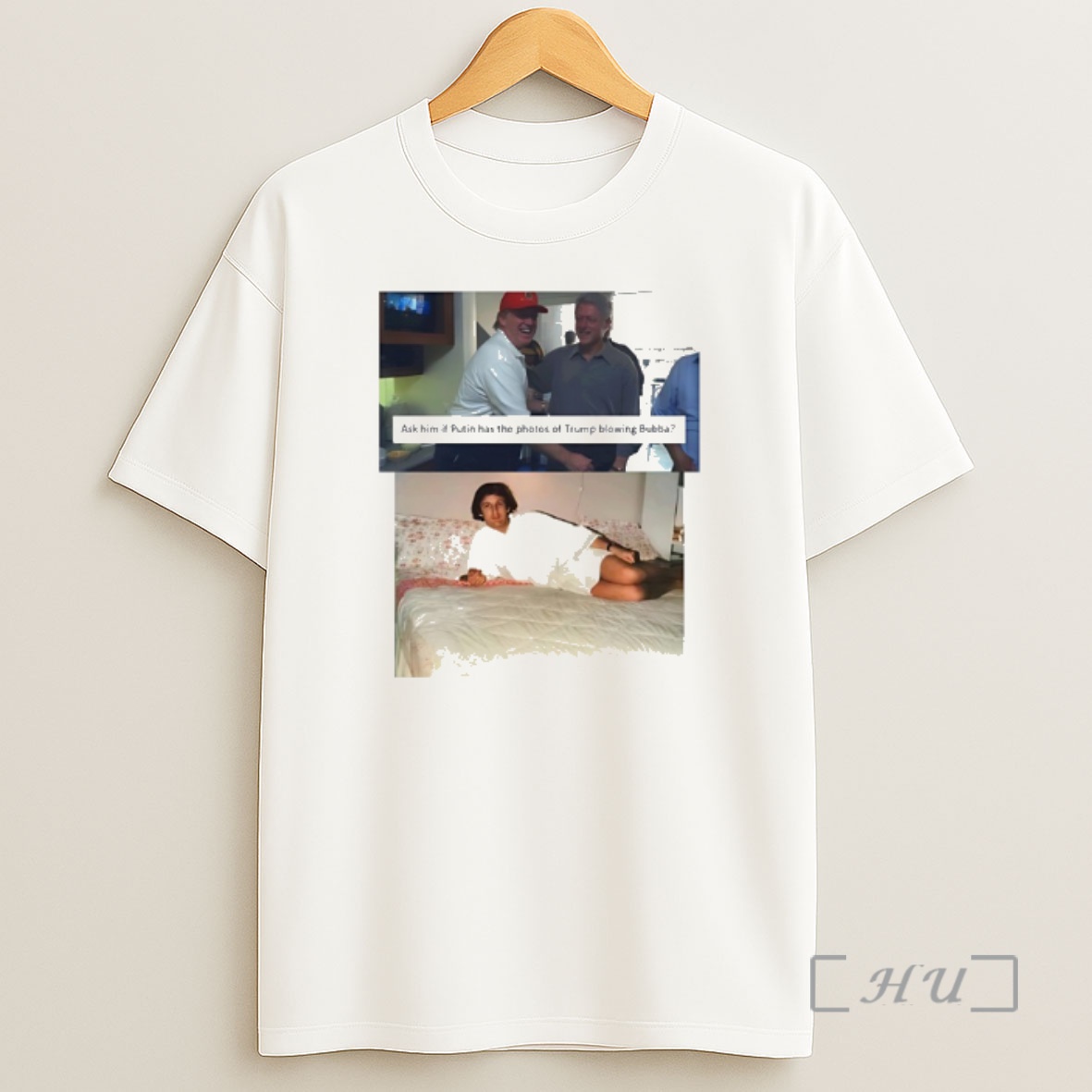 Officials Trump Bill Clinton Bubba Ask Him If Putin Has The Photos Of Trump Blowing Bubba Premium Shirt Sweatshirt Tee