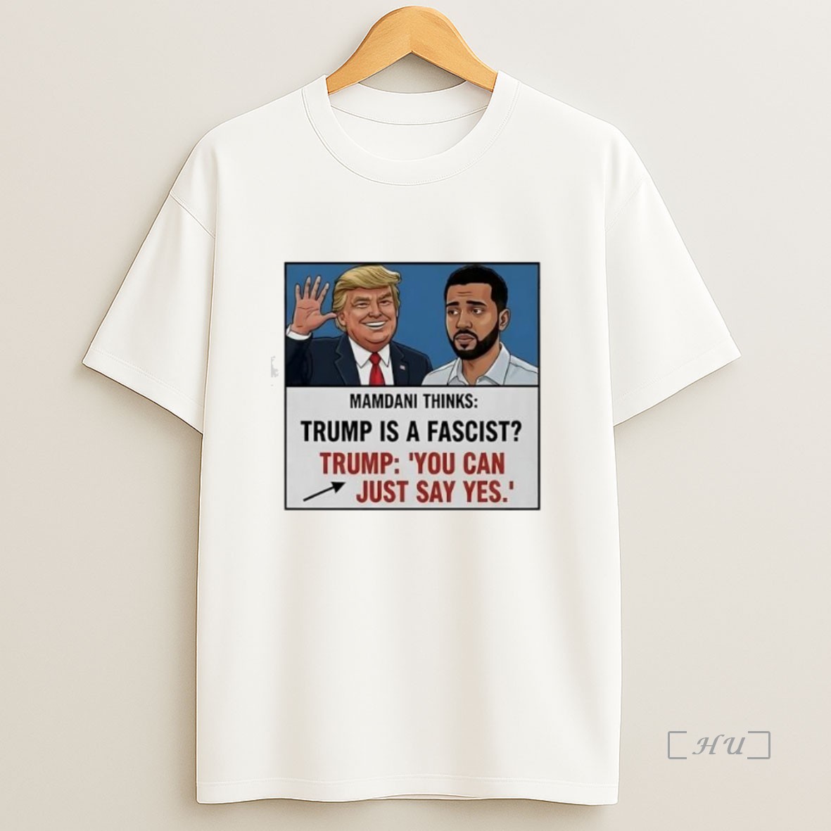 Officials Trump Mamdani You Can Just Say Yes Meme Premium Shirt Sweatshirt Tee