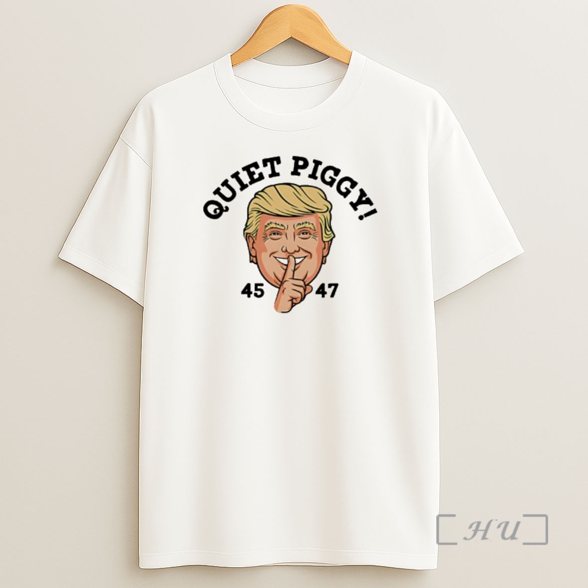 Officials Trump Quiet Piggy 45 47 Big Face Premium Shirt Sweatshirt Tee