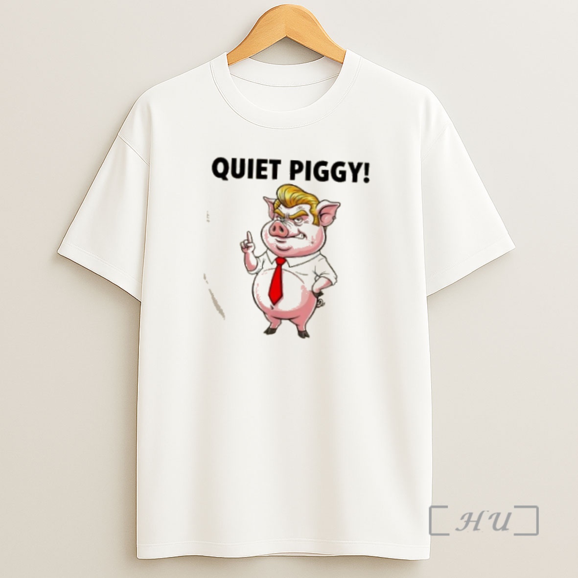 Officials Trump Quiet Quiet Piggy Funny Sarcastic Political Quote Premium Shirt Sweatshirt Tee