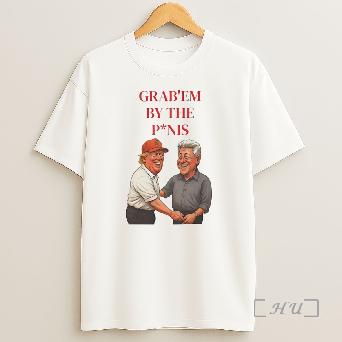 Officials Trump And Bill Clinton Grab Em By The Penis Premium Shirt Sweatshirt Tee