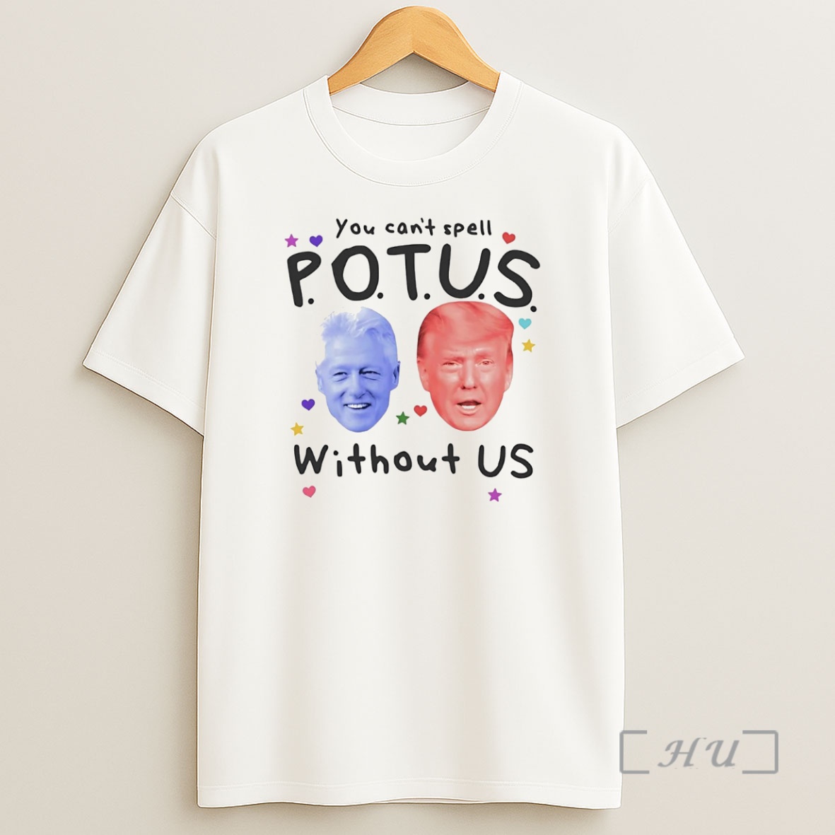 Officials Trump And Bill Clinton You Cant Spell Potus Without Us Premium Shirt Sweatshirt Tee