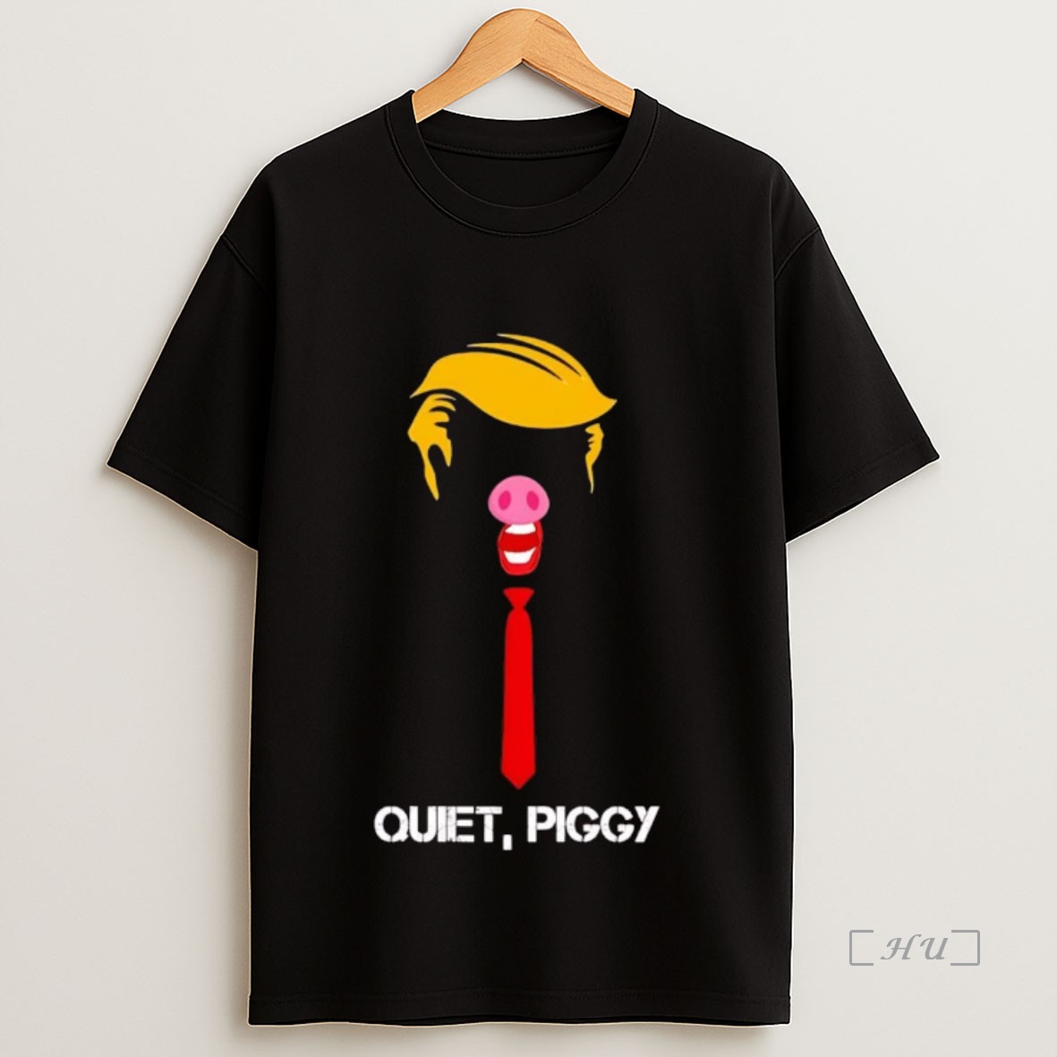 Officials Trump Hair Mouth Quiet Piggy Premium Shirt Sweatshirt Tee