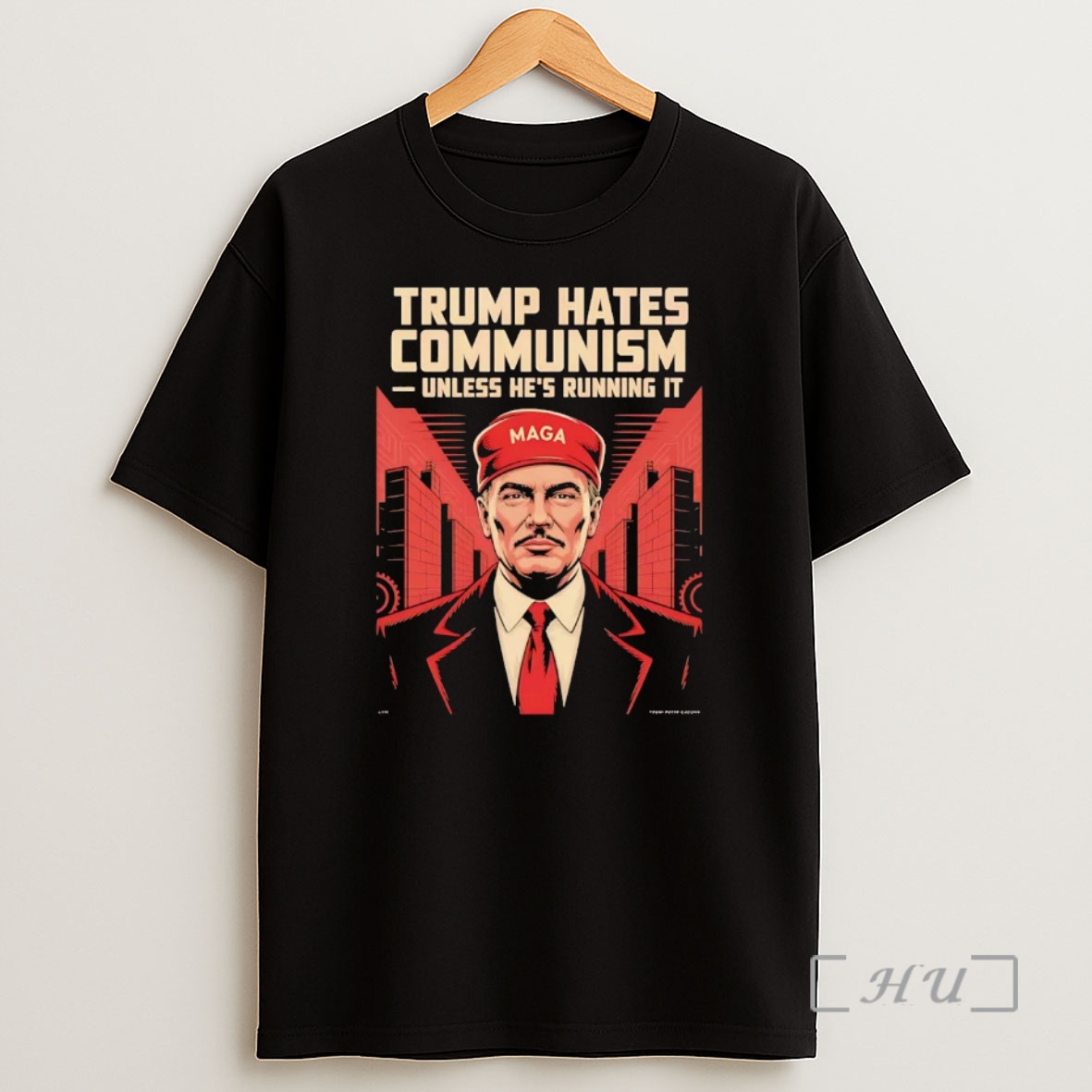Officials Trump Hates Communism Unless Hes Running It Premium Shirt Sweatshirt Tee