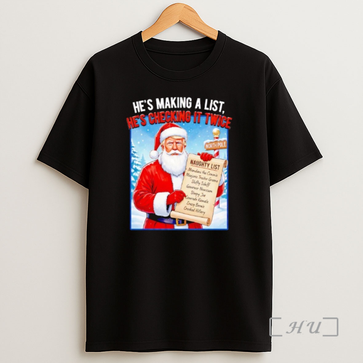 Officials Trump Hes Making A List Hes Checking It Twice Premium Shirt Sweatshirt Tee
