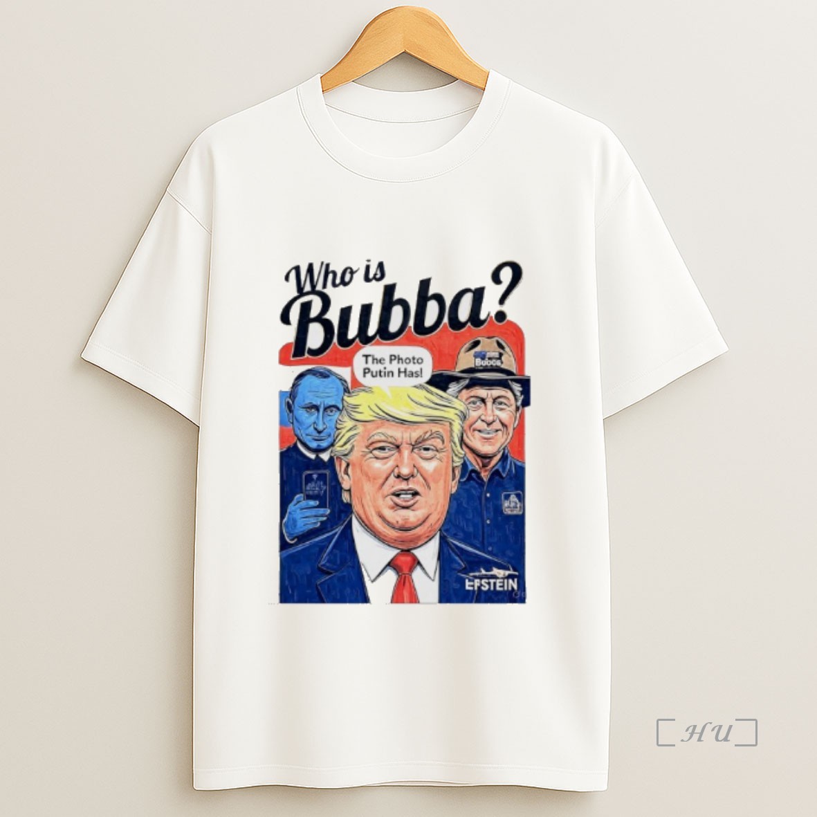 Officials Trump Who Is Bubba The Photo Putin Has Premium Shirt Sweatshirt Tee