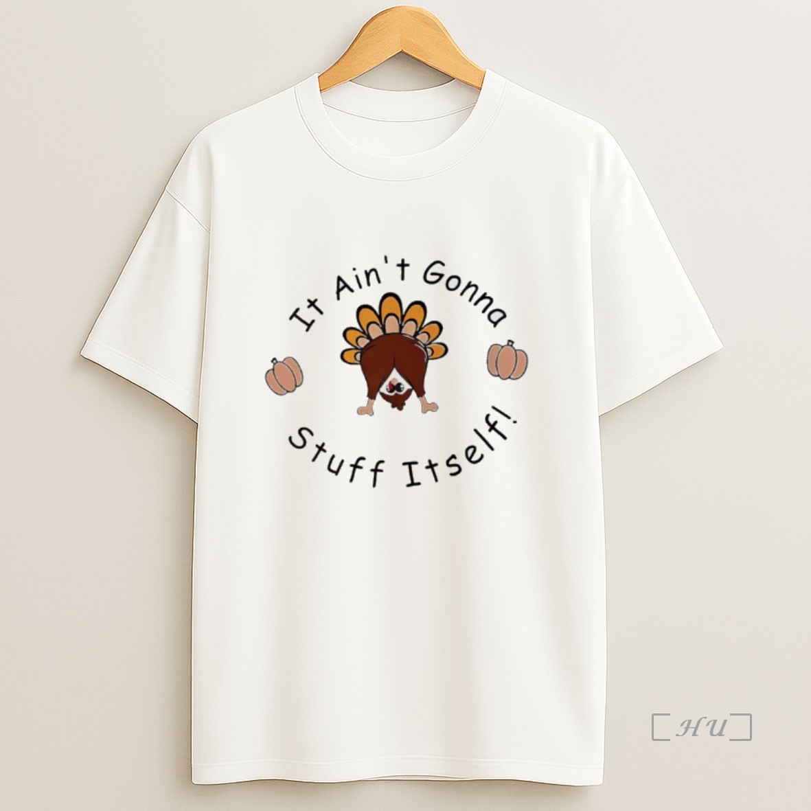 Officials Turkey Thanksgiving It Aint Gonna Stuff Itself Premium Shirt Sweatshirt Tee