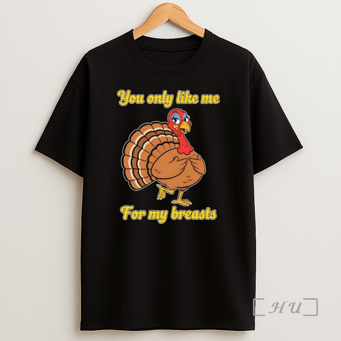 Officials Turkey You Only Like Me For My Breasts Thanksgiving Premium Shirt Sweatshirt Tee