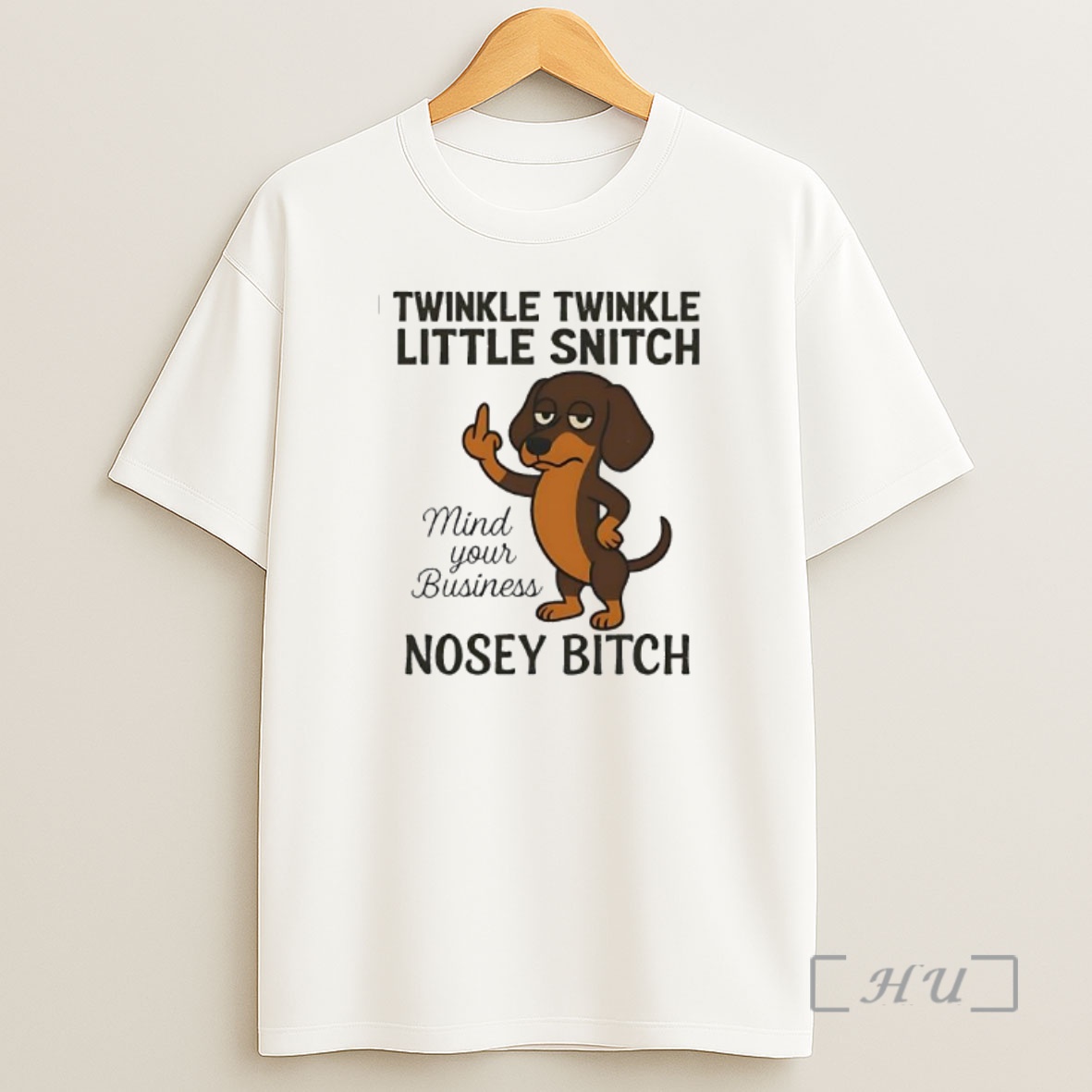 Officials Twinkle Twinkle Little Snitch Mind Your Business Nosey Bitch Dog Premium Shirt Sweatshirt Tee