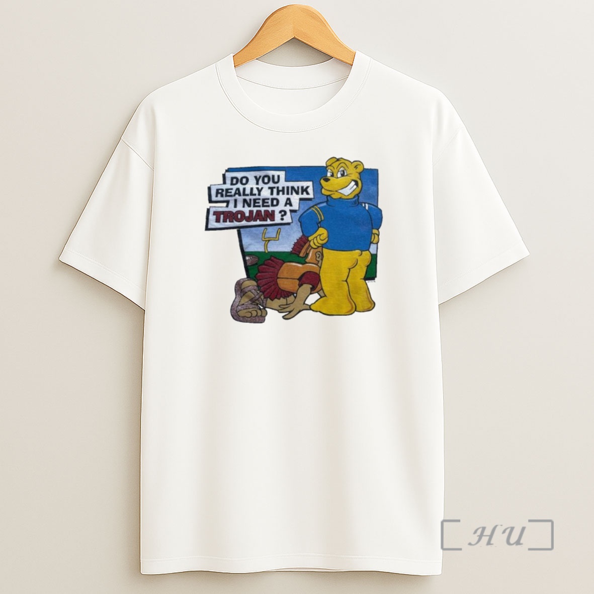 Officials Ucla Bruins Do You Really Think I Need A Trojan Ornaments Premium Shirt Sweatshirt Tee