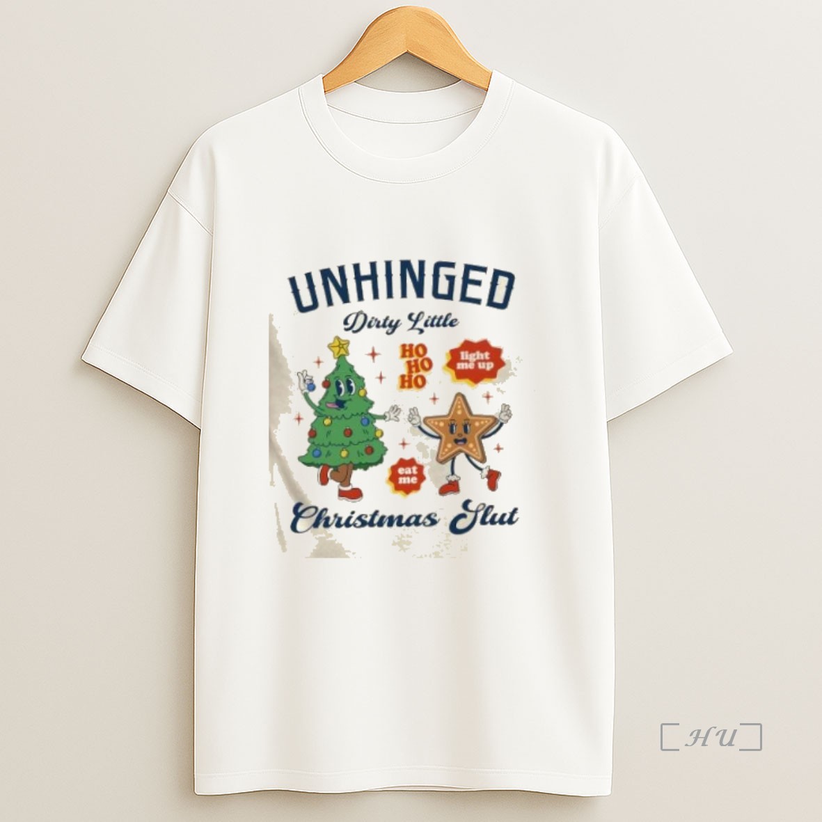 Officials Unhinged Dirty Little Ho Ho Ho Christmas Slut Premium Shirt Sweatshirt Tee