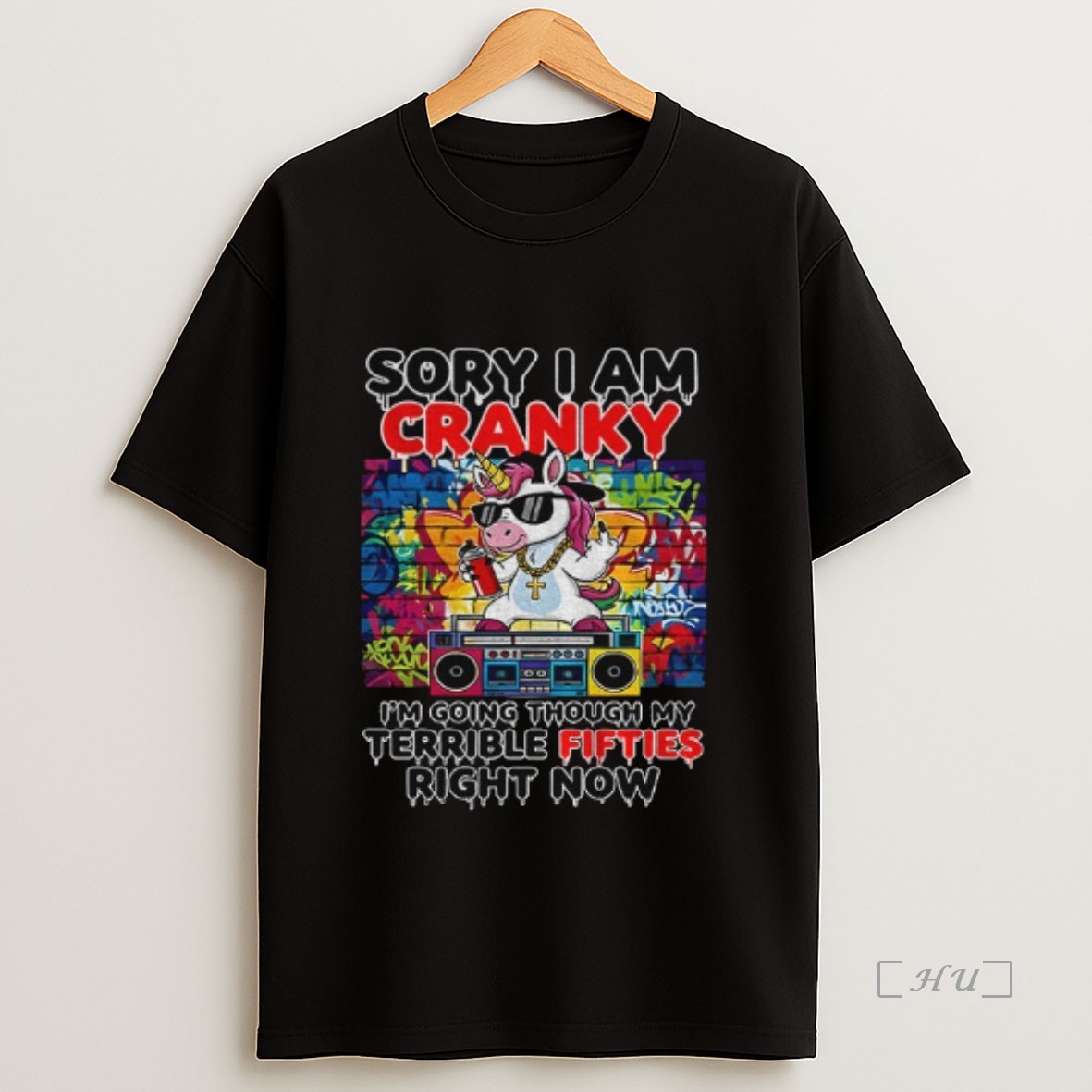 Officials Unicorn Sorry Im Cranky Im Going Through My Terrible Fifties Right Now Premium Shirt Sweatshirt Tee