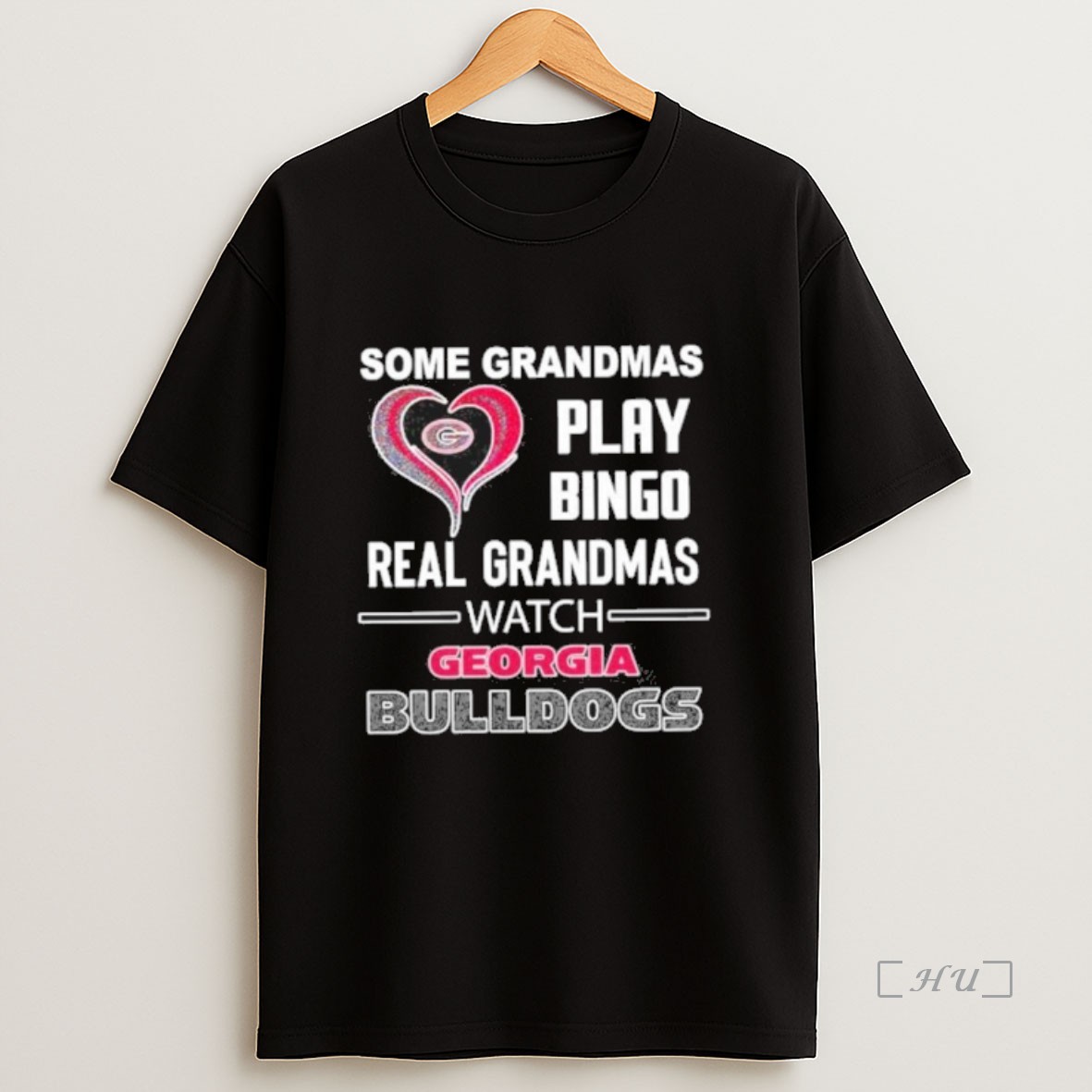 Officials Vof2wko8 Some Grandmas Play Bingo Real Grandmas Watch Georgia Bulldogs Premium Shirt Sweatshirt Tee