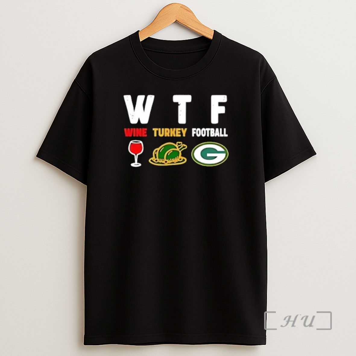 Officials Wtf Wine Turkey Green Bay Packers Football Premium Shirt Sweatshirt Tee