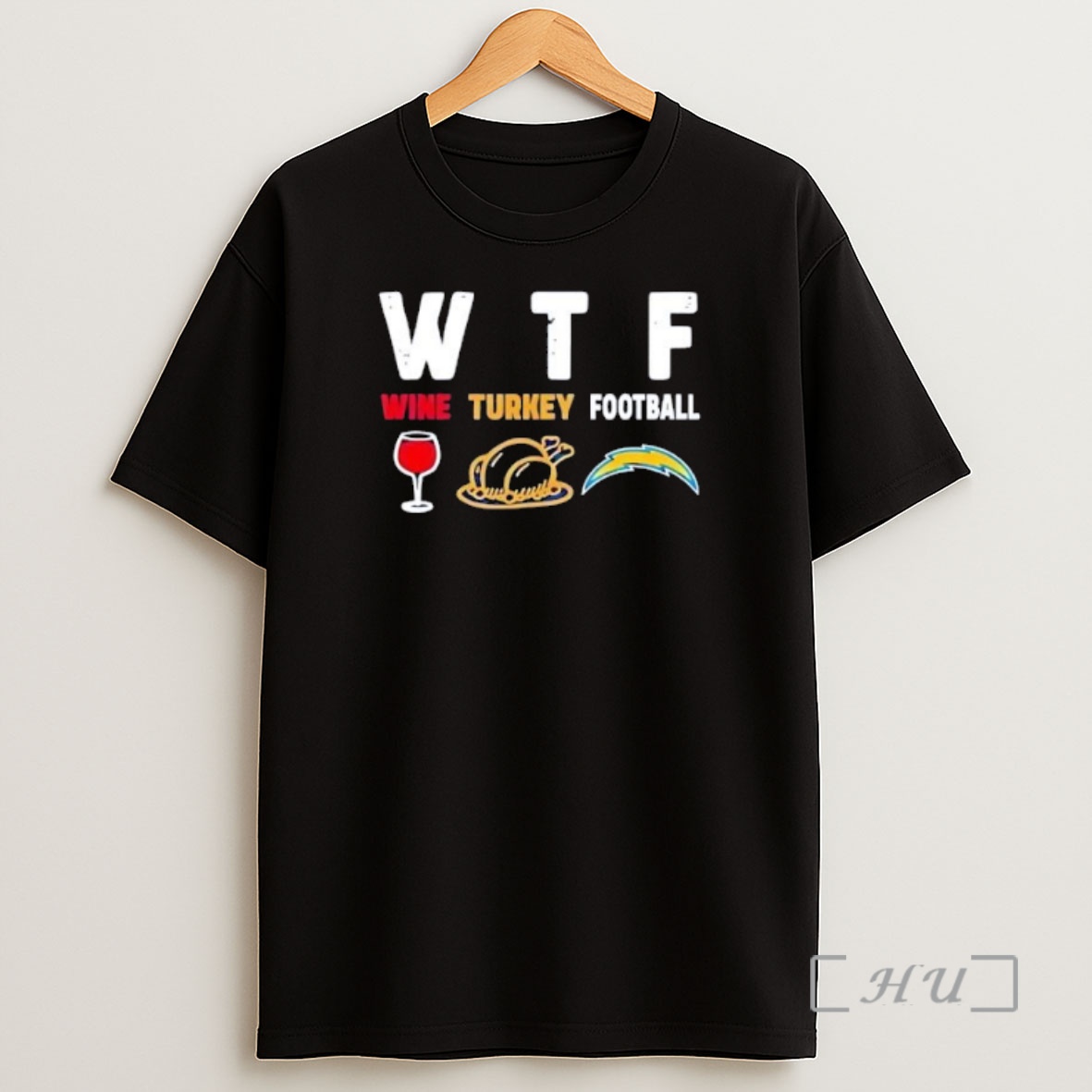 Officials Wtf Wine Turkey Los Angeles Chargers Football Premium Shirt Sweatshirt Tee
