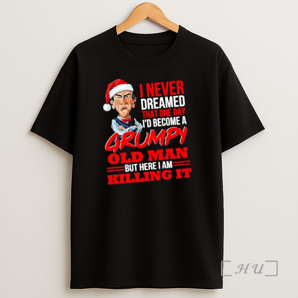 Officials Walter Jeff Dunham I Never Dreamed That One Day Id Become A Grumpy Premium Shirt Sweatshirt Tee