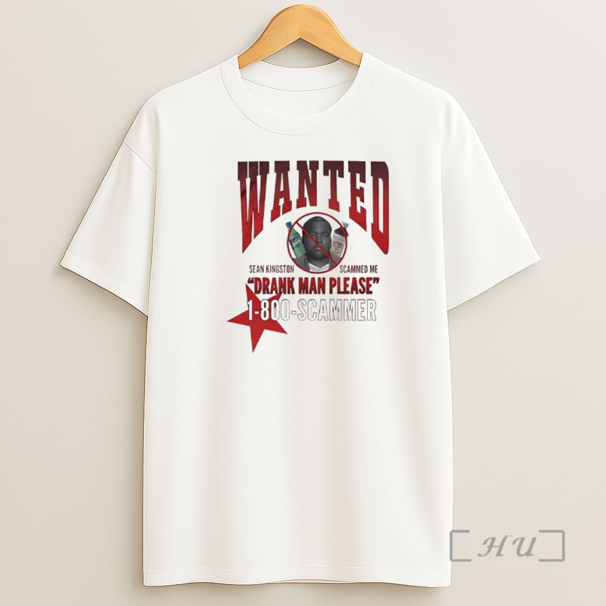 Officials Wanted Sean Kingston Drank Man Please 1 800 Scammer Premium Shirt Sweatshirt Tee