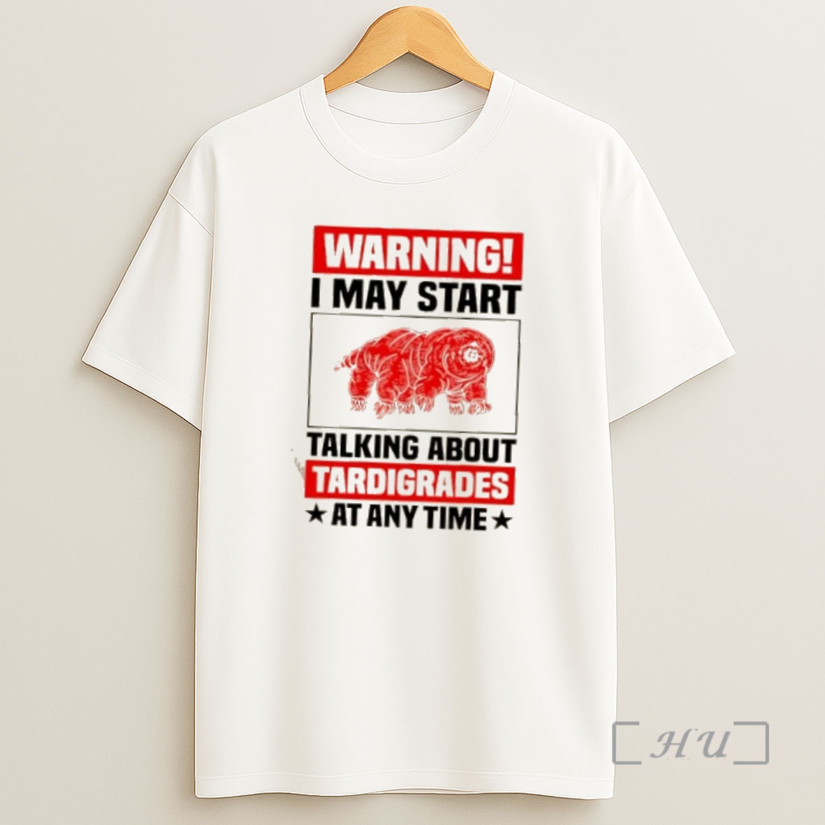 Officials Warning I May Start Talking About Tardigrades Premium Shirt Sweatshirt Tee