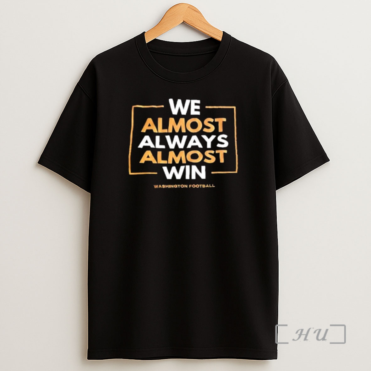 Officials We Almost Always Almost Win Washington Commanders Football Team Premium Shirt Sweatshirt Tee