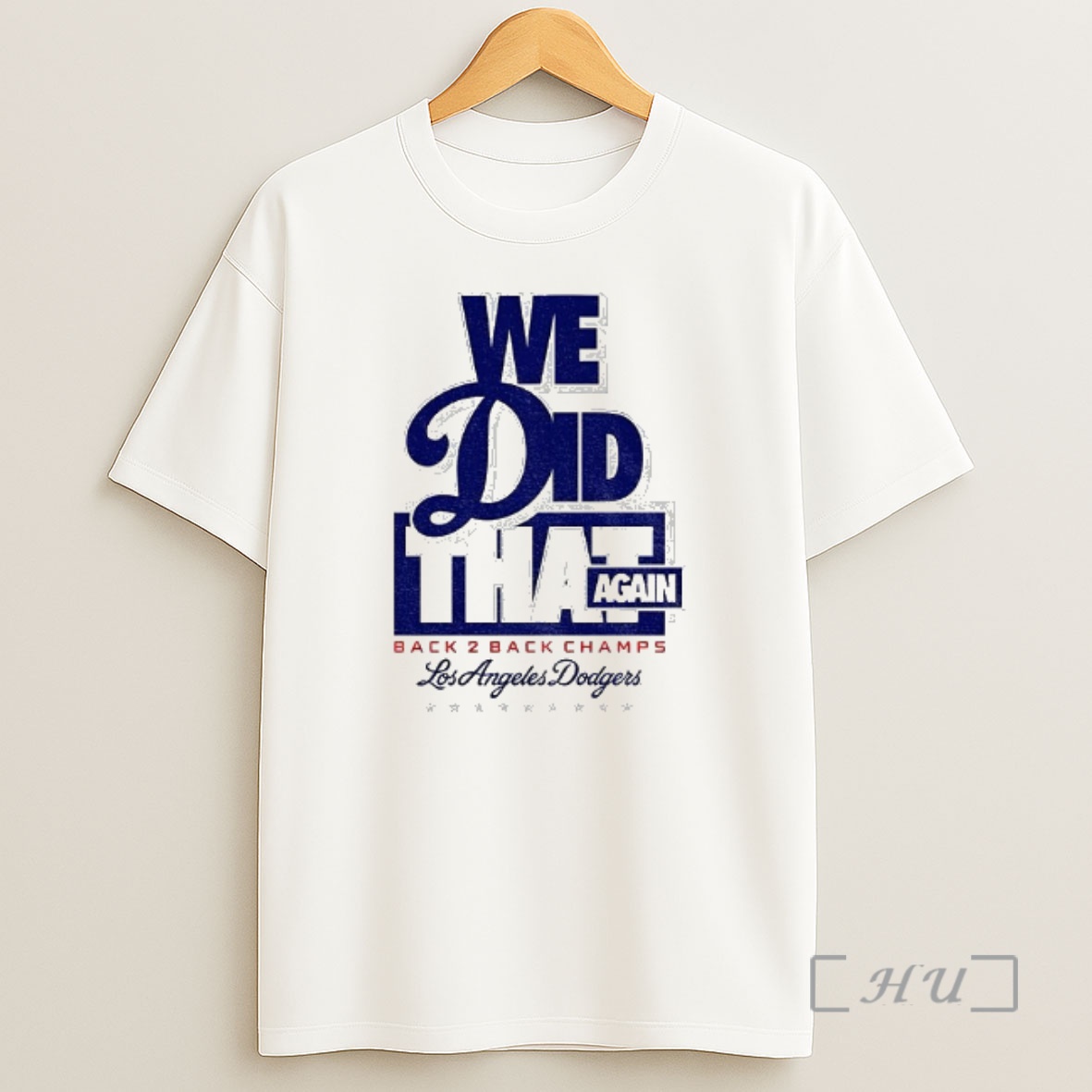 Officials We Did That Again Los Angeles Dodgers Back 2 Back Champions Mlb Logo Premium Shirt Sweatshirt Tee