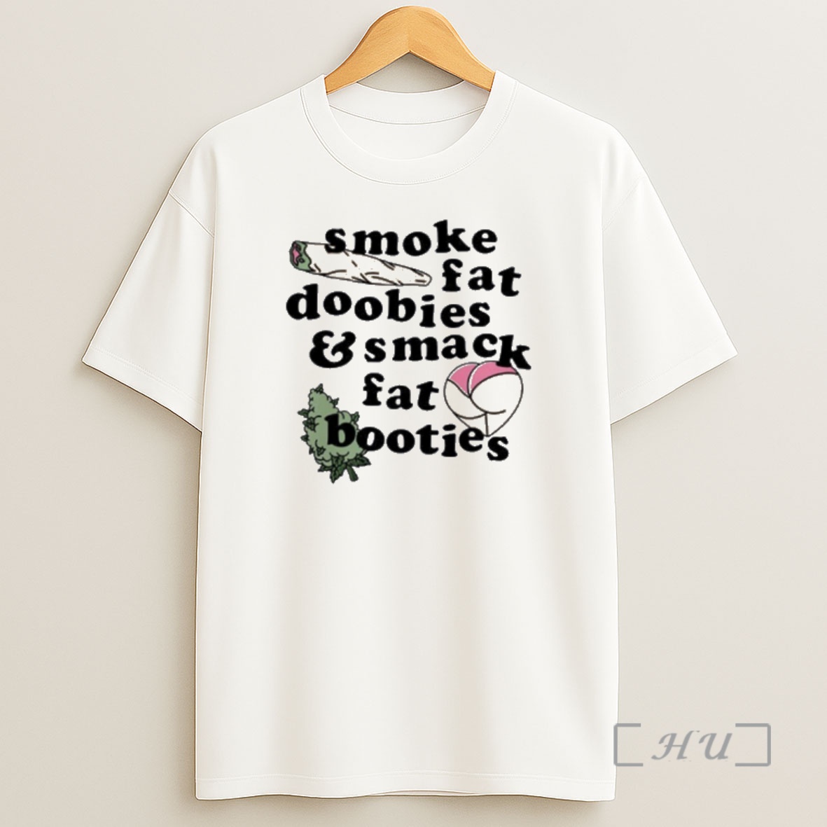 Officials Week Smoke Fat Doobies And Smack Fat Booties Premium Shirt Sweatshirt Tee