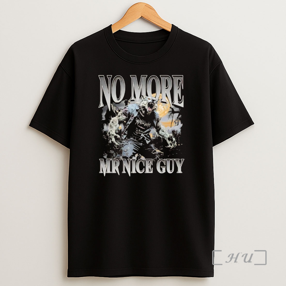 Officials Werewolf No More Mr Nice Guy Premium Shirt Sweatshirt Tee