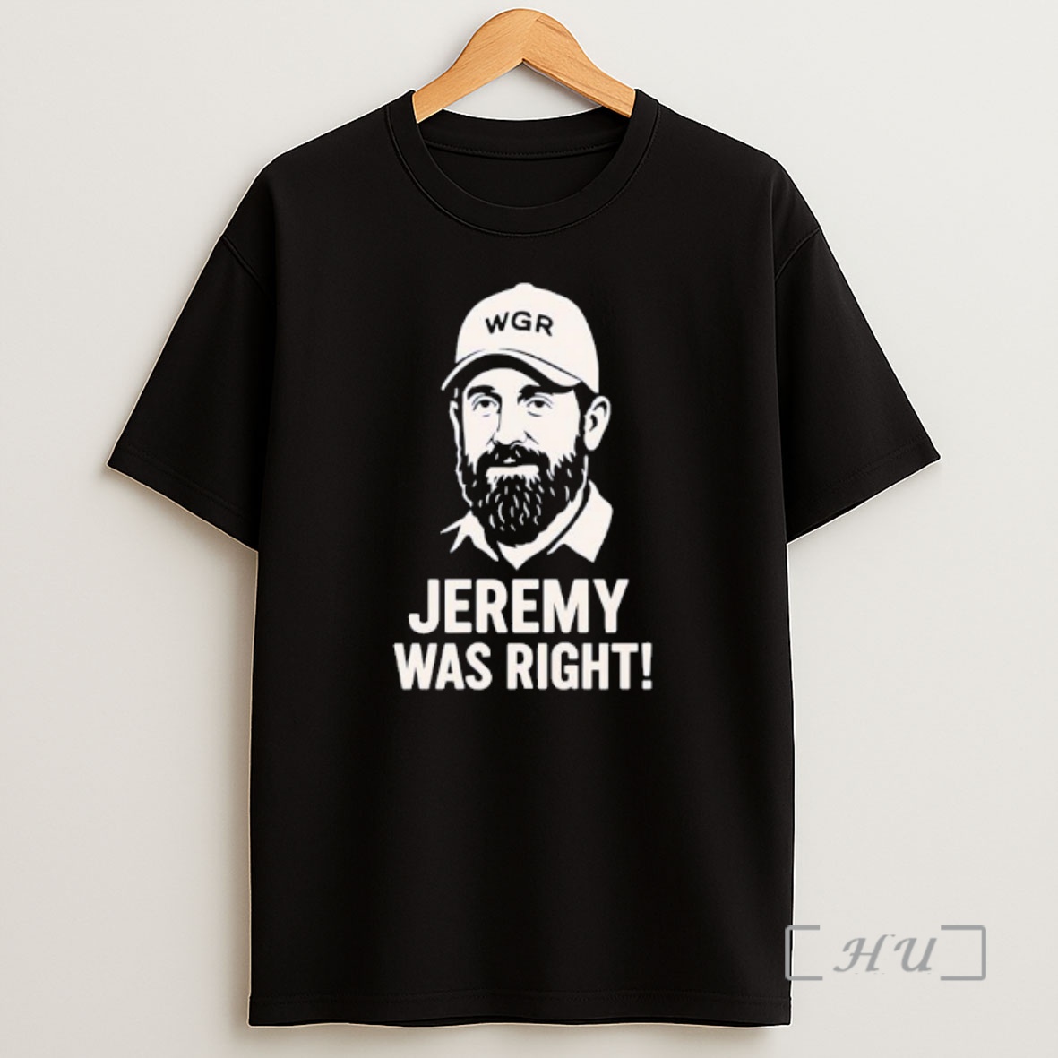 Officials Wgr Jeremy Was Right Wgr Hat Graphic Premium Shirt Sweatshirt Tee