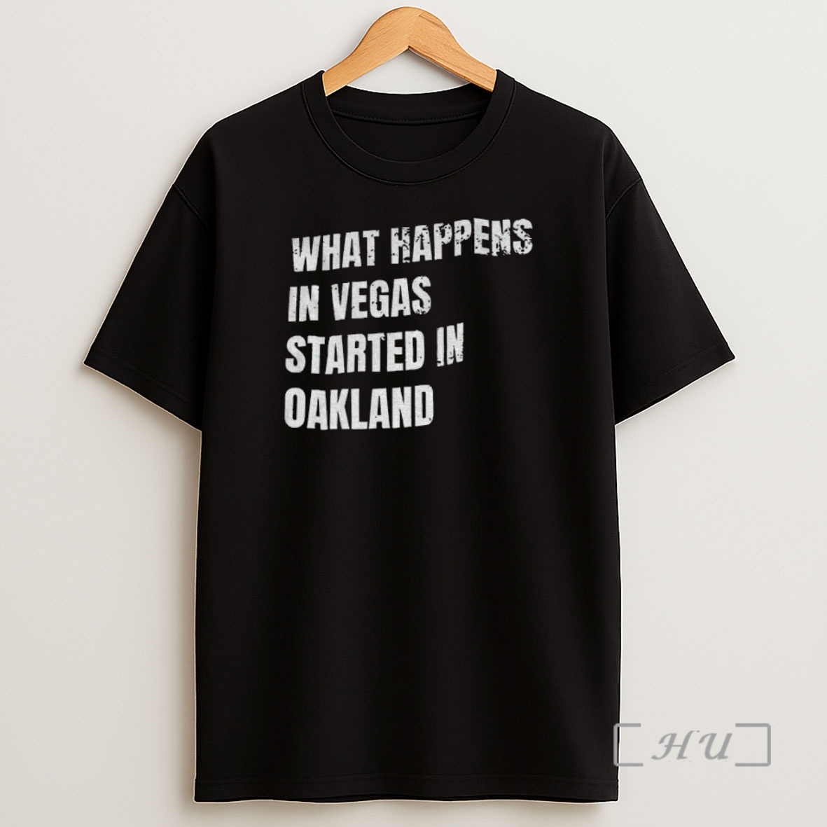 Officials What Happens In Vegas Started Oakland Premium Shirt Sweatshirt Tee