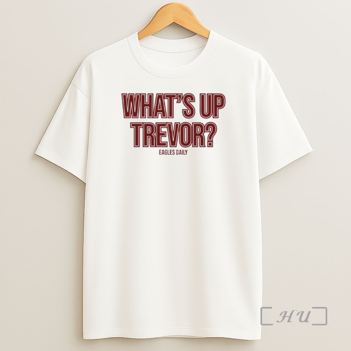 Officials Whats Up Trevor Eagles Daily Graphic Premium Shirt Sweatshirt Tee