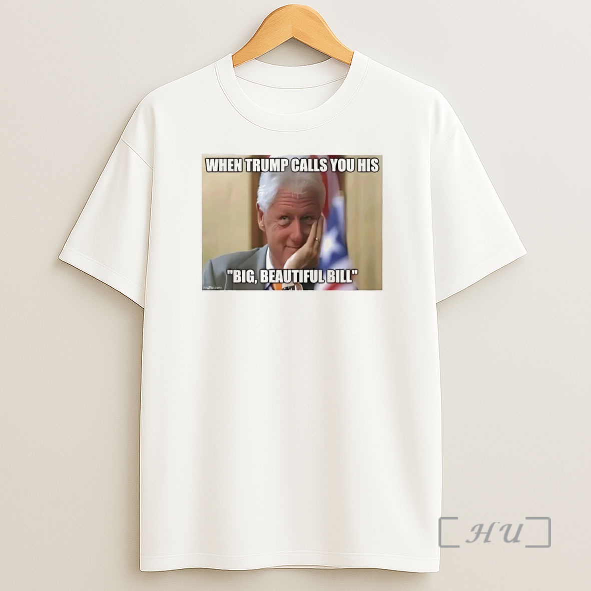 Officials When Trump Call You His Big Beautiful Bill Clinton Premium Shirt Sweatshirt Tee