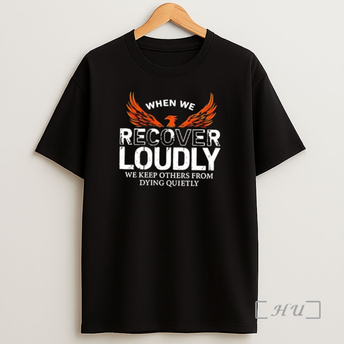 Officials When We Recover Loudly We Keep Others From Dying Quietly Phoenix Graphic Premium Shirt Sweatshirt Tee