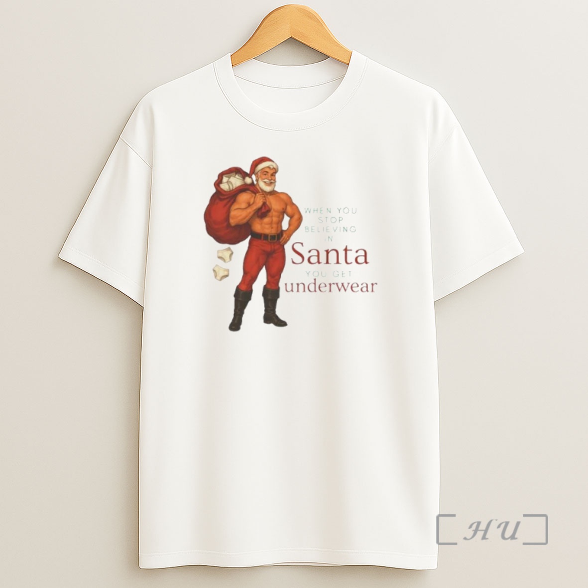 Officials When You Stop Believing In Santa You Get Underwear Ornaments Premium Shirt Sweatshirt Tee
