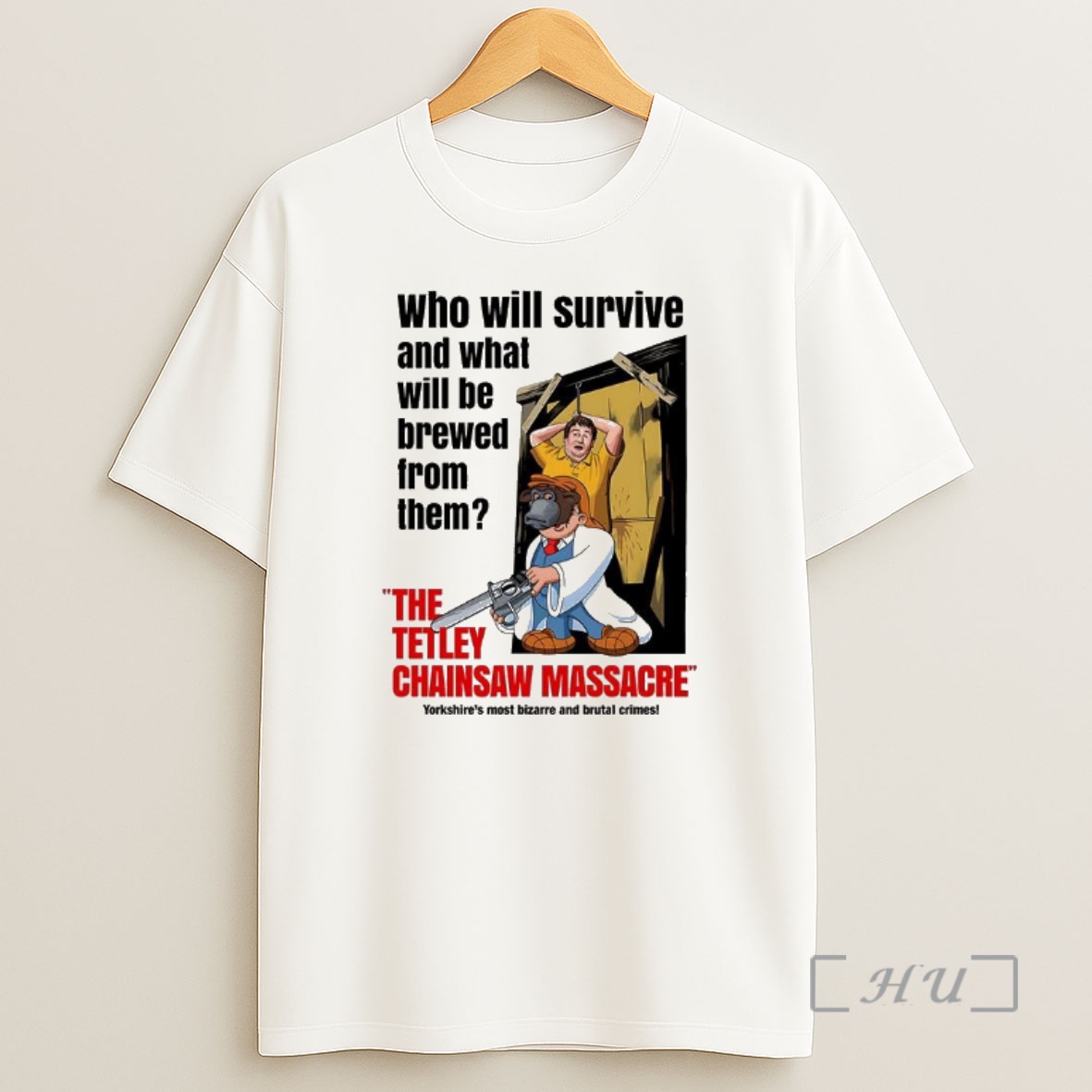 Officials Who Will Survived And What Will Be Brewed From Them The Tetley Chainsaw Massacre Premium Shirt Sweatshirt Tee