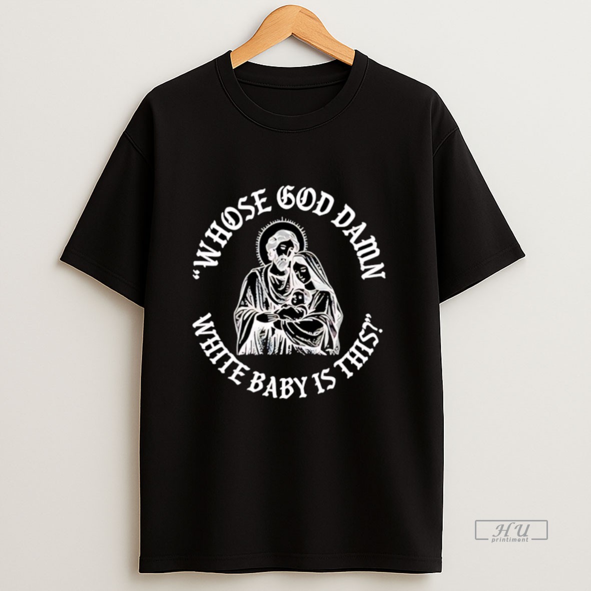 Officials Whose God Damn White Baby Infant Jesus Christmas Sweatshirt Tee