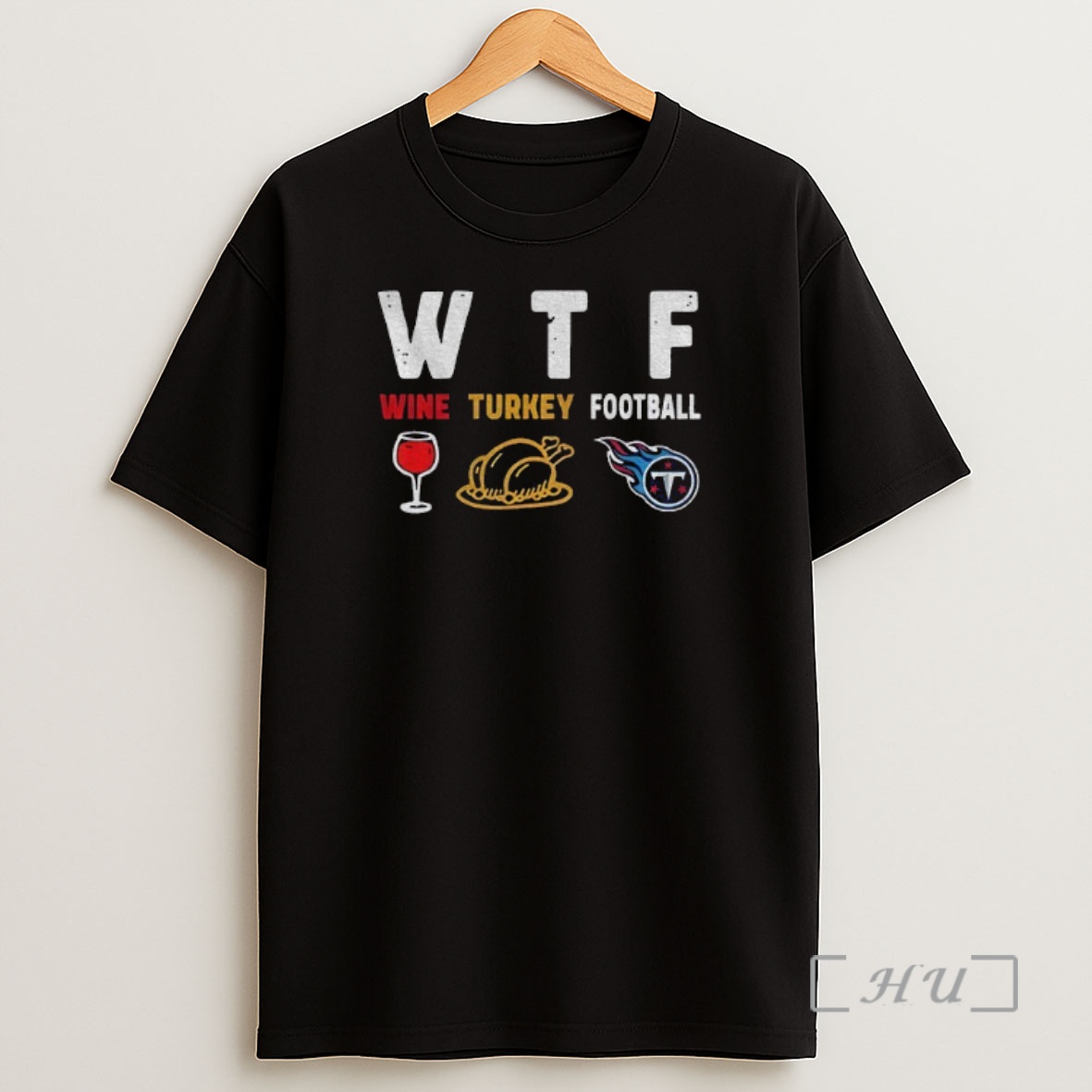Officials Wine Turkey Tennessee Titans Football Thanksgiving Premium Shirt Sweatshirt Tee